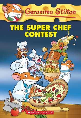 The Super Chef Contest (Geronimo Stilton #58)