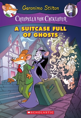 A Suitcase Full of Ghosts (Creepella von Cacklefur #7)