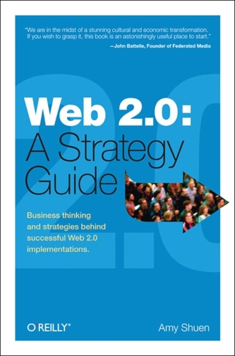 Web 2.0: A Strategy Guide (paperback edition)