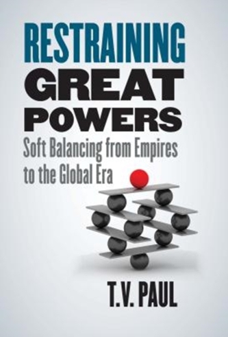 Restraining Great Powers Restraining Great Powers