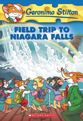 Geronimo Stilton: #24 Field Trip to Niagara Falls