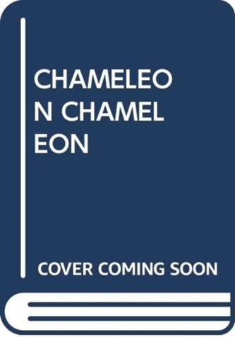 CHAMELEON CHAMELEON CHAMELEON CHAMELEON