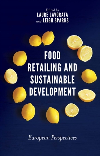 Food Retailing and Sustainable Development Food Retailing and Sustainable Development