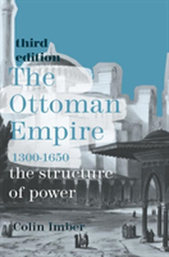 The Ottoman Empire, 1300-1650