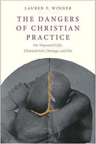 The Dangers of Christian Practice