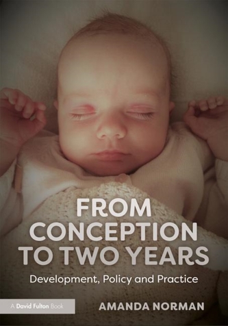 From Conception to Two Years From Conception to Two Years
