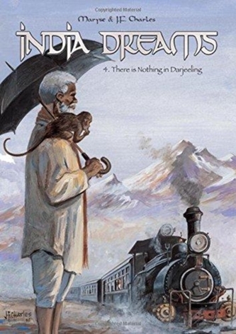 Indian Dreams There is Nothing in Darjeeling