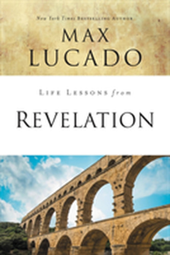 Life Lessons from Revelation Life Lessons from Revelation