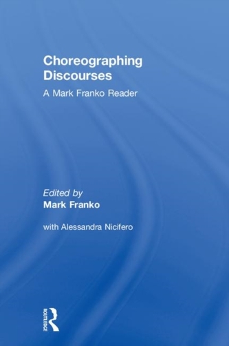 Choreographing Discourses Choreographing Discourses