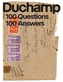 Marcel Duchamp: 100 Questions. 100 Answers