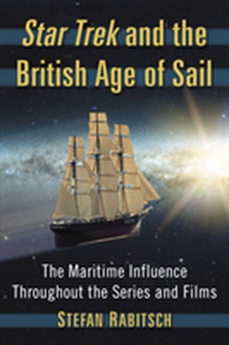 Star Trek and the British Age of Sail Star Trek and the British Age of Sail