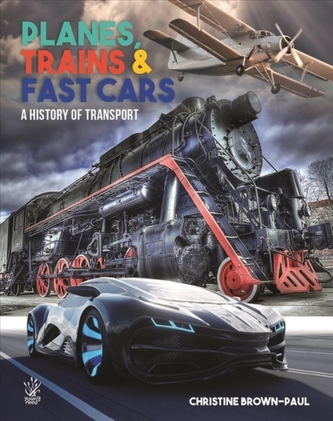 Planes, Trains and Very Fast Cars