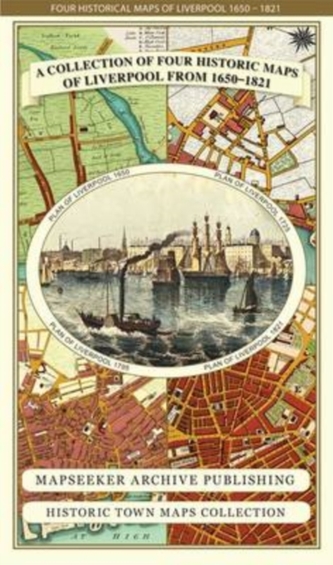 Collection of Four Historic Maps of Liverpool from 1650 to 1821