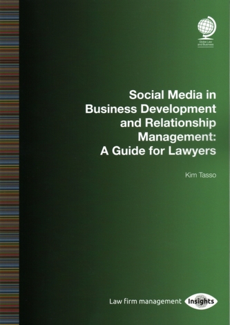 Social Media in Business Development and Relationship Management