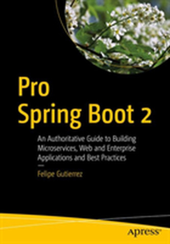 Pro Spring Boot 2