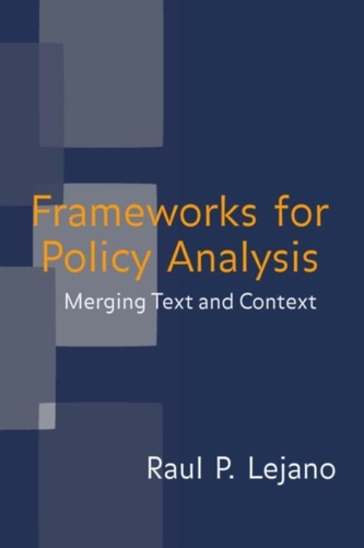 Frameworks for Policy Analysis