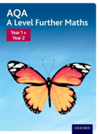 AQA A Level Further Maths: Year 1 + Year 2 Student Book