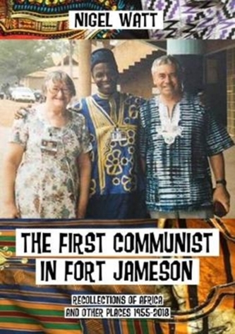 The First Communist in Fort Jameson The First Communist in Fort Jameson