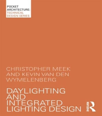 Daylighting and Integrated Lighting Design Daylighting and Integrated Lighting Design
