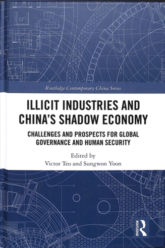 Illicit Industries and China's Shadow Economy