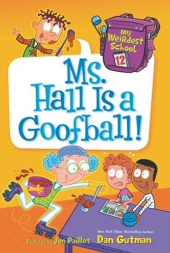 My Weirdest School #12: Ms. Hall Is a Goofball! My Weirdest School #12: Ms. Hall Is a Goofball!