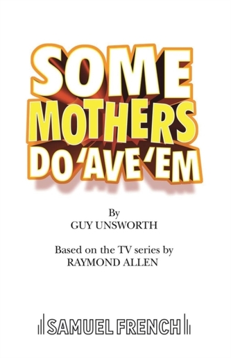 Some Mothers Do 'ave 'em