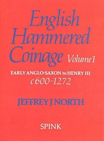English Hammered Coinage Volume I