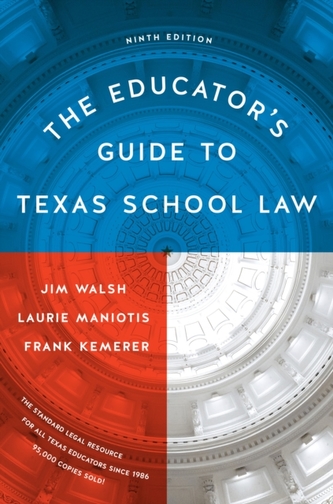 The Educator's Guide to Texas School Law