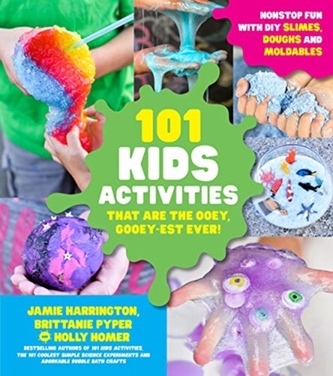 101 Kids Activities That are the Ooey, Gooey-Est Ever