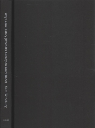 Why Learn History (When It's Already on Your Phone)