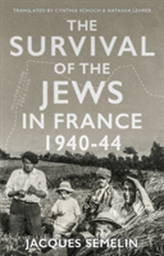 The Survival of the Jews in France The Survival of the Jews in France