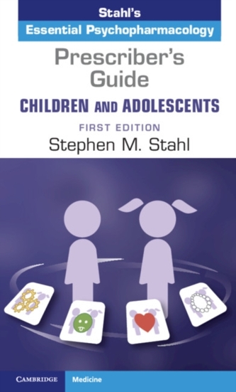 Prescriber's Guide - Children and Adolescents Prescriber's Guide - Children and Adolescents