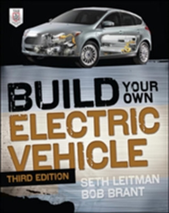 Build Your Own Electric Vehicle, Third Edition