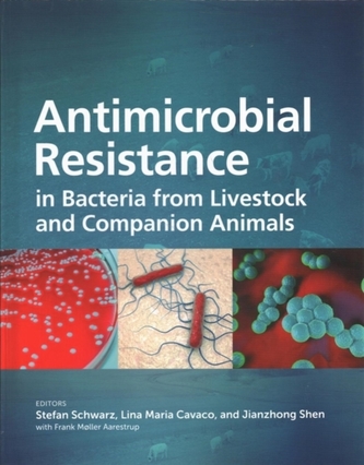 Antimicrobial Resistance in Bacteria from Livestock and Companion Animals