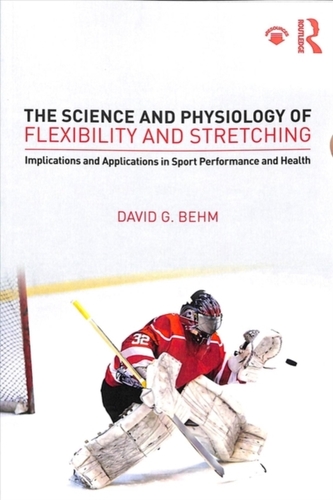 The Science and Physiology of Flexibility and Stretching