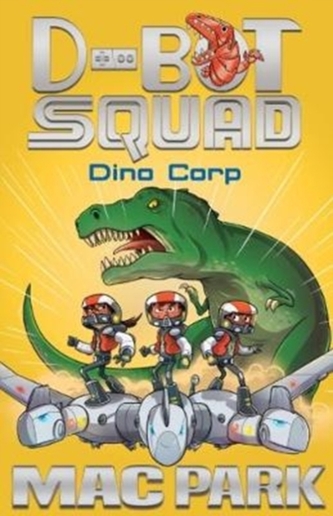 Dino Corp: D-Bot Squad 8 Dino Corp: D-Bot Squad 8