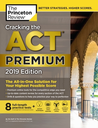 Cracking the ACT Premium Edition with 8 Practice Tests Cracking the ACT Premium Edition with 8 Practice Tests