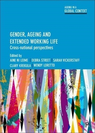 Gender, ageing and extended working life Gender, ageing and extended working life