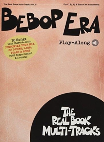 Bebop Era Play-Along - Real Book Multi-Tracks Volume 8