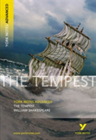 The Tempest: York Notes Advanced The Tempest: York Notes Advanced