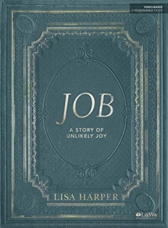 JOB A STORY OF UNLIKELY JOY BIBLE STUDY