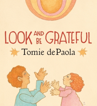 Look And Be Grateful