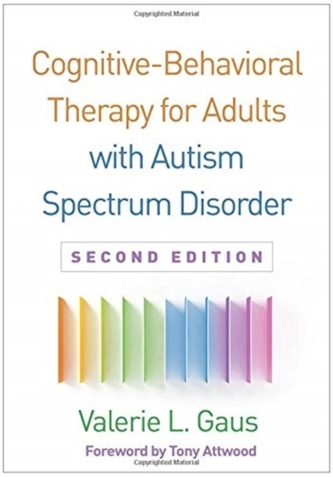 Cognitive-Behavioral Therapy for Adult Asperger Syndrome, Second Edition