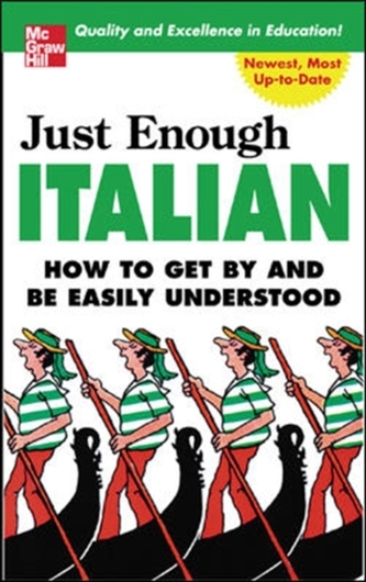 Just Enough Italian Just Enough Italian