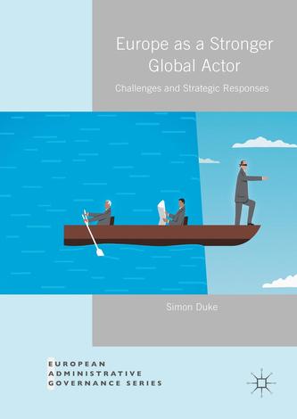 Europe as a Stronger Global Actor Europe as a Stronger Global Actor