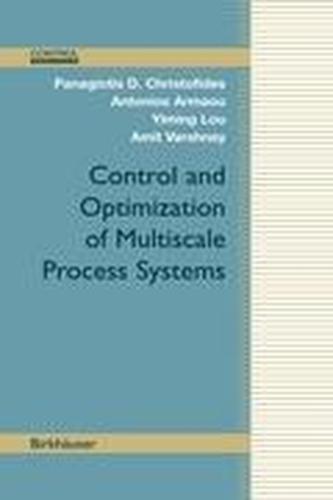 Control and Optimization of Multiscale Process Systems