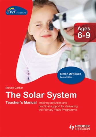 PYP Springboard Teacher's Manual:The Solar System