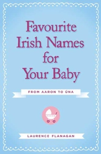Favourite Irish Names for Your Baby
