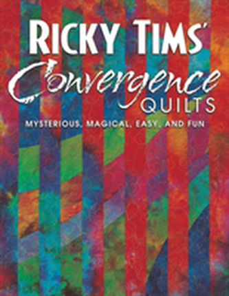 Ricky Tims Convergence Quilts Ricky Tims Convergence Quilts