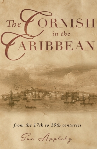 The Cornish in the Caribbean The Cornish in the Caribbean